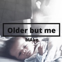 Older but Me - Single - Blake