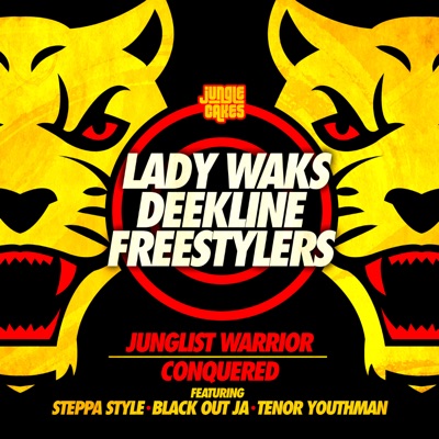 Junglist Warrior / Conquered (feat. Steppa Style & Blackout JA & Tenor Youthman) - Single