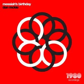 Messiah's Birthday (Sebastian Hubner and Boba Phatt Shorty's Birthday Mix) by Dan McKie song reviws