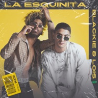 La Esquinita - Single - Blackie & Lois