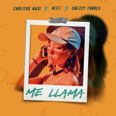 Me Llama (feat. Carlitos Nasi & Alez) - Single