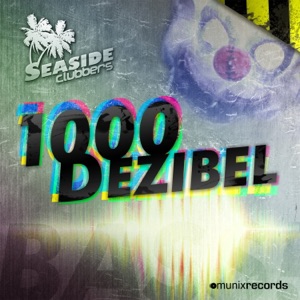1000 Dezibel (Remixes) - Single