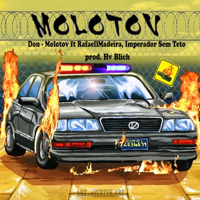 Molotov (feat. RafaellMadeira & Imperador Sem Teto) - Single
