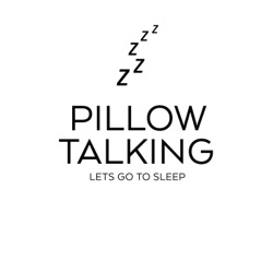 Pillow Talking
