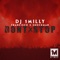 Don't Stop - DJ 1Milly, Francisco & Shockman lyrics