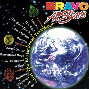 Bravo Allstars - Let The Music Heal Your Soul - 排舞 音乐