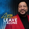 Alvin Darling - Leave It Alone