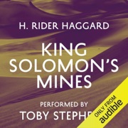 King Solomon's Mines (Unabridged) - H. Rider Haggard