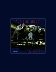 聆聽 Sax Mal Anders、觀看音樂影片、閱讀小傳、查看巡演日期等！
