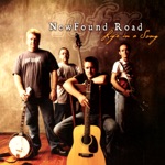 Newfound Road - When I Get Home