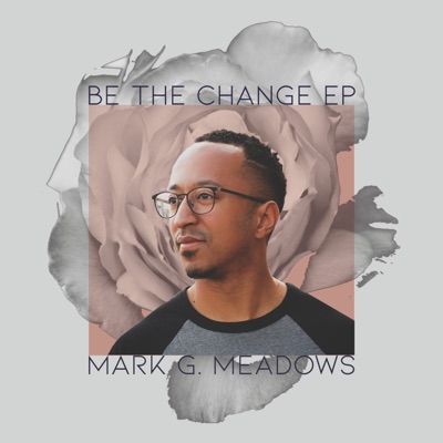Be the Change - EP