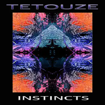 Poslechněte si Instincts od interpreta Tetouze
