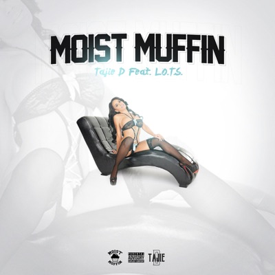 Moist Muffin (feat. L.O.T.S.) - Single