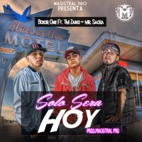 Solo Será Hoy (feat. TM Zaiko & Mr Sacra) - Single - Boxor One