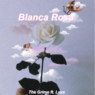 Blanca Rosa (feat. Lexx) - Single