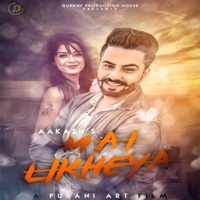 Mai Likheya - Single - AAKASH
