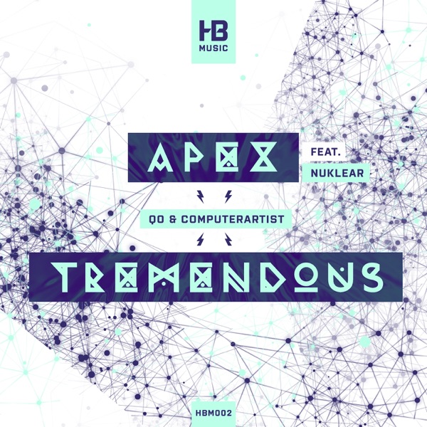 Apex / Tremendous (feat. Nuklear MC) - Single