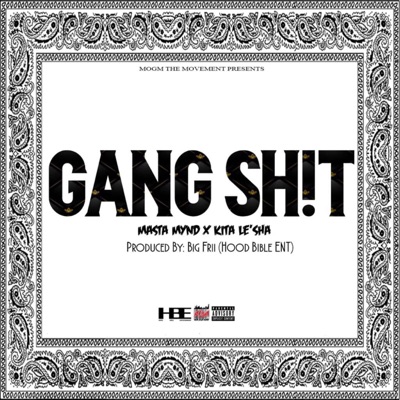 Gang Sh!t (feat. Kita Le'sha) - Single