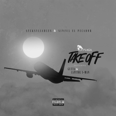 Take Off (feat. Capitol I-Man & Gutta) - Single