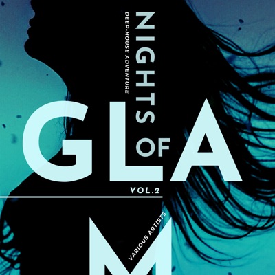 Nights of Glam (Deep-House Adventure), Vol. 2