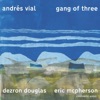 Montaigne Montaigne (feat. Dezron Douglas & Eric McPherson) Gang of Three (feat. Dezron Douglas & Eric McPherson)