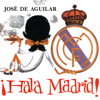 Hala Madrid (Himno Oficial del Real Madrid) - José de Aguilar