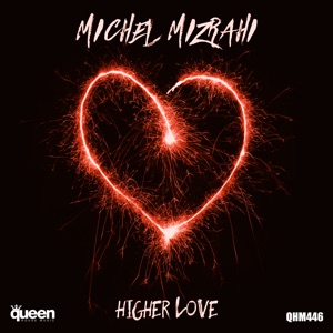 Higher Love (Brian Cua Superclub Remix)