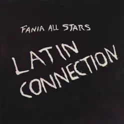 Latin Connection - Fania All Stars