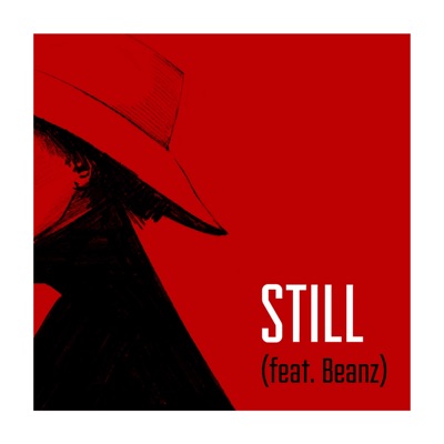 Still (feat. Beanz) - Single