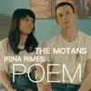 The Motans - POEM (feat. Irina Rimes)