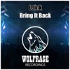 Bring It Back - Single