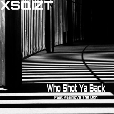 Who Shot Ya Back (feat. Kasinova the Don) - Single