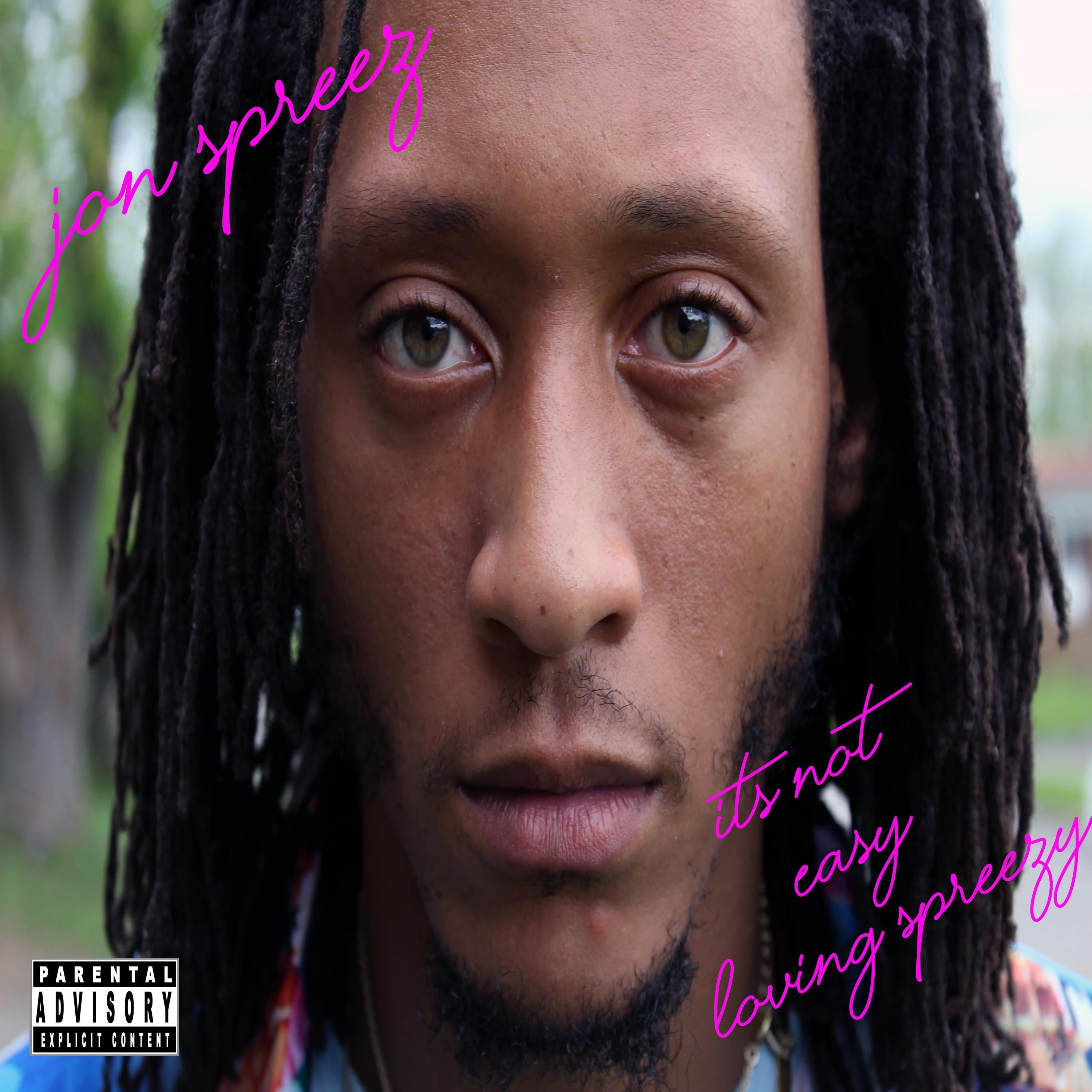 It's Not Easy Loving Spreezy