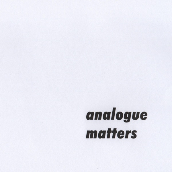 Analogue Matters - EP