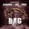 Bag (feat. Joe Green & Colo Tha Hoodstar) - Alabama Rosco lyrics