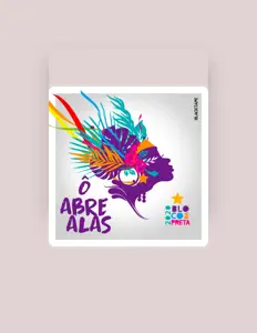 Escucha a Bloco da Preta, mira videos musicales, lee su biografía, consulta las fechas de las gira y más.