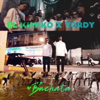 Bachata - Single - El Kimiko & Yordy