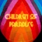 Flagpole Sitta - Children of Paradise lyrics