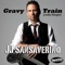 Gravy Train - JJ Sansaverino lyrics