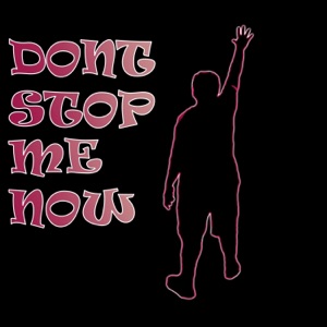 Don't Stop Me Now - Single