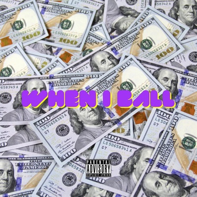 When I Ball - Single