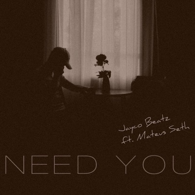 Need You (feat. M Seth) - Single