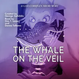 The Whale on the Veil: A God Complex Short Story (Unabridged)