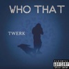 Twerk - Single