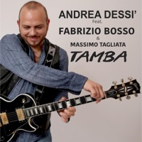 Tamba (feat. Fabrizio Bosso & Massimo Tagliata) - Single - Andrea Dessì