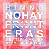 No Hay Fronteras (Himno Beatificación Mª Emilia Riquelme) artwork
