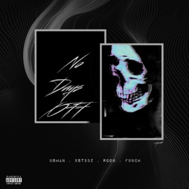 No Days Off (feat. Xst33z, Roon & Funch) Usman