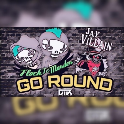 Go Round (feat. Jay Villain) - Single