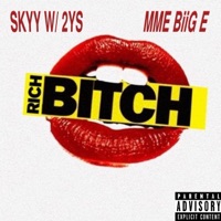 Rich Bitch (feat. Skyy W/ 2ys) - Single - MME Biig E
