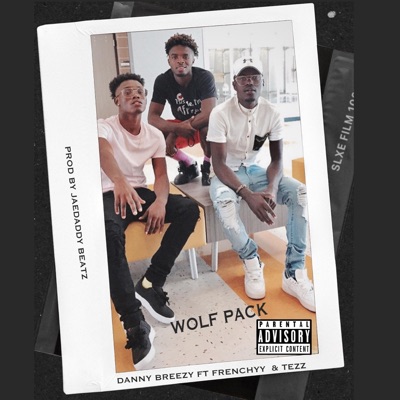 Wolf Pack (feat. Frenchyy & Tezz) - Single
